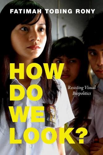 Cover of How Do We Look?: Resisting Visual Biopolitics(A Camera Obscura Book)