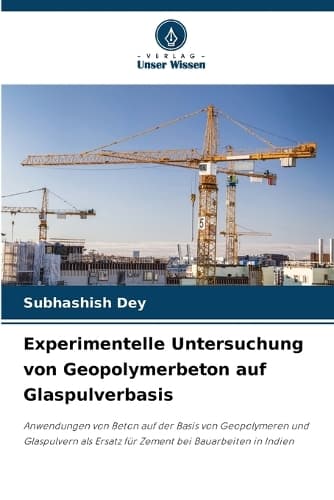 Cover of Experimentelle Untersuchung von Geopolymerbeton auf Glaspulverbasis