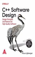Cover of C++ Software Design: Design Principles And Patterns For High-Quality Software (Grayscale Indian Edition)