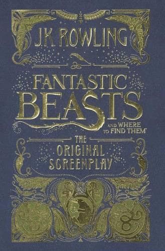 Cover of Fantastic Beasts and Where to Find Them (Screenplay)