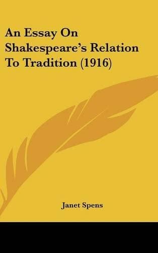 Cover of An Essay On Shakespeare's Relation To Tradition (1916)