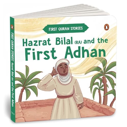 Cover of Hazrat Bilal (RA) and the First Adhan: First Quran Stories | An Illustrated Story Book for Kids | Values of Islam and the Holy Quran | Ages 5+ [Penguin Early Learning Series]