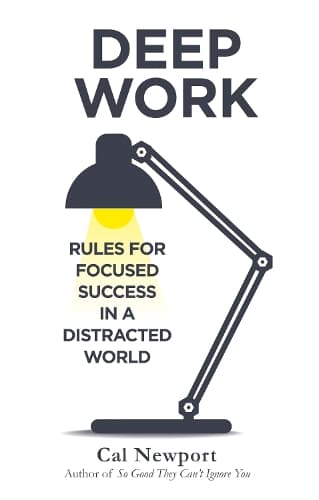 Cover of Deep Work: Rules For Focused Success In A Distracted World