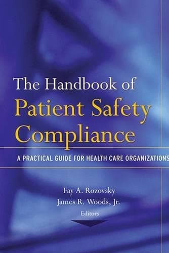 Cover of The Handbook of Patient Safety Compliance
