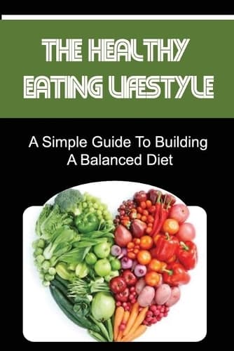 Cover of The Healthy Eating Lifestyle