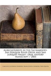 Cover of Agriculturists in the Sacramento-San Joaquin River Delta and San Joaquin Valley