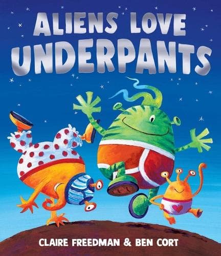 Cover of Aliens Love Underpants