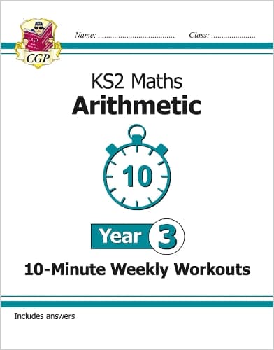 Cover of KS2 Year 3 Maths 10-Minute Weekly Workouts: Arithmetic