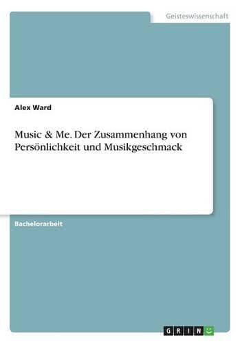 Cover of Music & Me. Der Zusammenhang von Persönlichkeit und Musikgeschmack: (German)