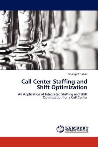 Cover of Call Center Staffing and Shift Optimization