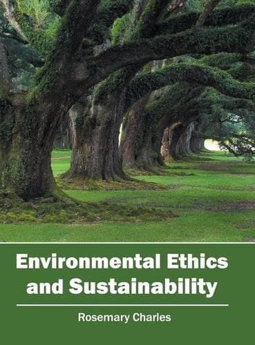 Cover of Environmental Ethics and Sustainability