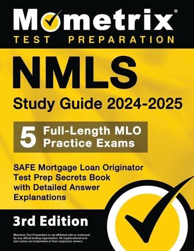 Cover of Nmls Study Guide 2024-2025 - 5 Full-Length Mlo Practice Exams, Safe Mortgage Loan Originator Test Prep Secrets Book with Detailed Answer Explanations