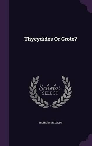 Cover of Thycydides Or Grote?