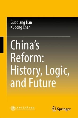 Cover of China’s Reform: History, Logic, and Future