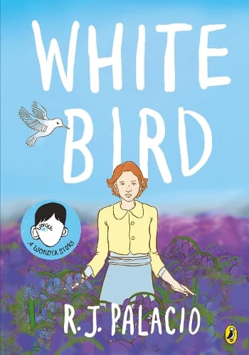 Cover of White Bird: A graphic novel from the world of WONDER – soon to be a major film