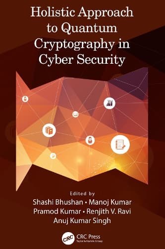 Cover of Holistic Approach to Quantum Cryptography in Cyber Security