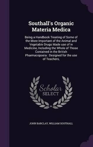 Cover of Southall's Organic Materia Medica