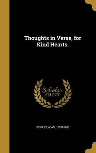Cover of Thoughts in Verse, for Kind Hearts.