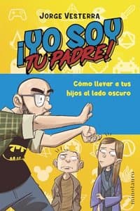 Cover of Â¡Yo soy tu padre!