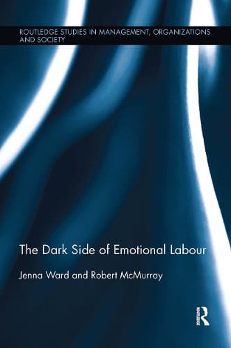 Cover of The Dark Side of Emotional Labour