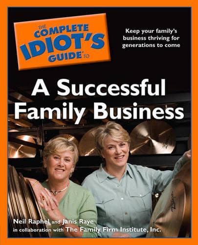 Cover of The Complete Idiot's Guide to a Successful Family Business