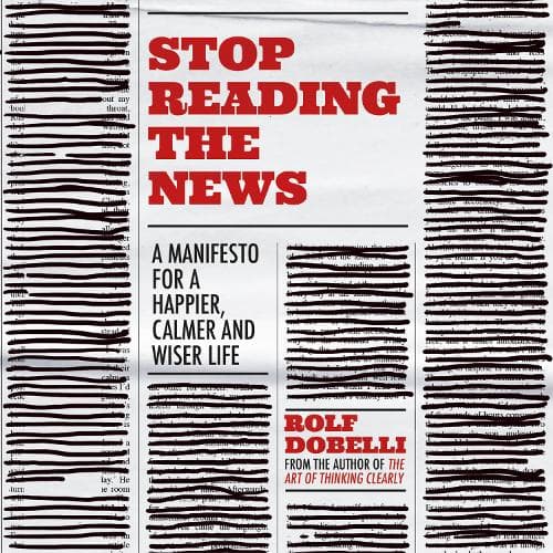 Cover of Stop Reading the News