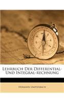 Cover of Lehrbuch Der Differential- Und Integral-Rechnung.