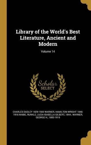 Cover of Library of the World's Best Literature, Ancient and Modern; Volume 14