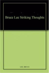 Cover of Bruce Lee Striking Thoughts