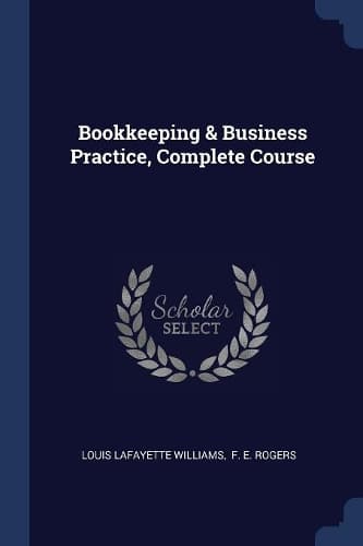 Cover of Bookkeeping & Business Practice, Complete Course