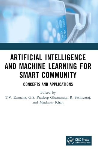 Cover of Artificial Intelligence and Machine Learning for Smart Community