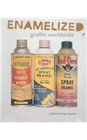 Cover of Enamelized: Graffiti Worldwide