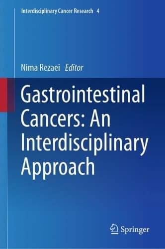 Cover of Gastrointestinal Cancers: An Interdisciplinary Approach: An Interdisciplinary Approach(4 Interdisciplinary Cancer Research)