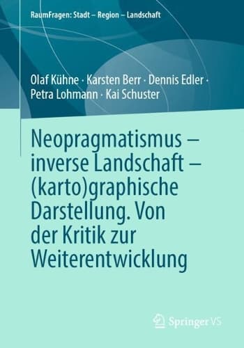 Cover of Neopragmatismus – inverse Landschaft – (karto)graphische Darstellung. Von der Kritik zur Weiterentwicklung