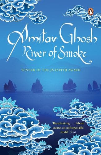 Cover of River of Smoke: From bestselling author and winner of the 2018 Jnanpith Award
