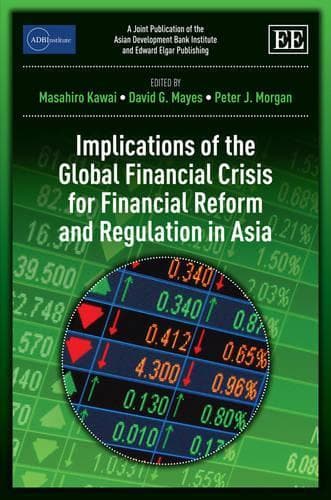 Cover of Implications of the Global Financial Crisis for Financial Reform and Regulation in Asia: (ADBI series on Asian Economic Integration and Cooperation)