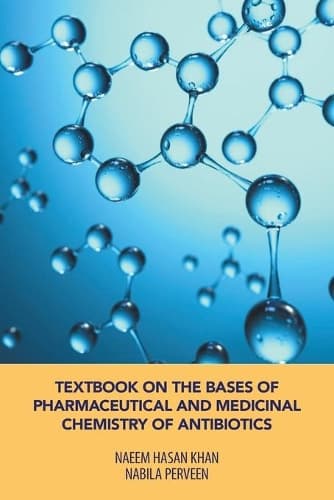 Cover of Textbook on the Bases of Pharmaceutical and Medicinal Chemistry of Antibiotics