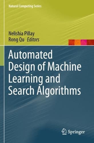 Cover of Automated Design of Machine Learning and Search Algorithms