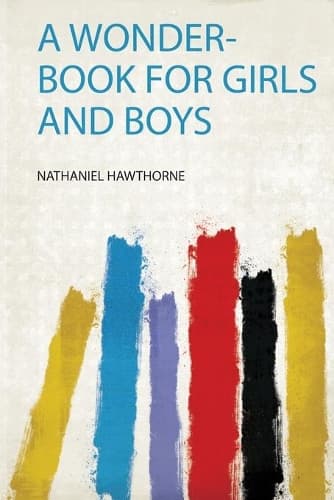 Cover of A Wonder-Book for Girls and Boys