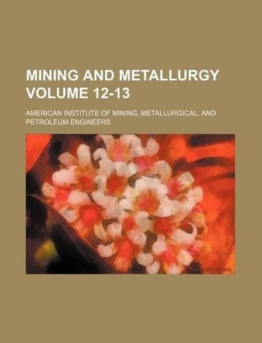 Cover of Mining and Metallurgy Volume 12-13
