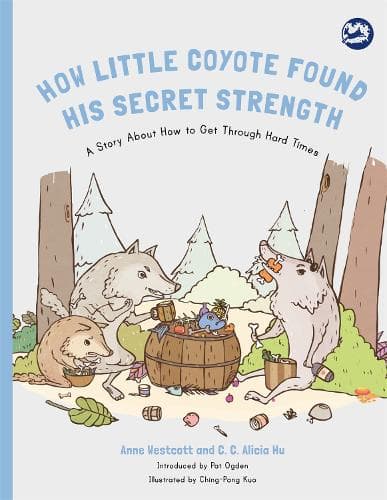 Cover of How Little Coyote Found His Secret Strength
