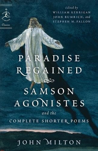 Cover of Paradise Regained, Samson Agonistes, and the Complete Shorter Poems
