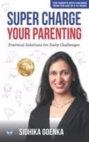 Cover of Super Charge Your Parenting: Practical Solutions for Daily Challenges