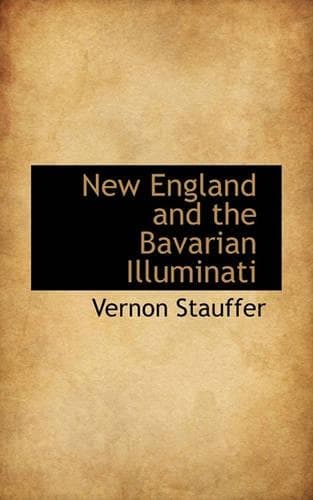 Cover of New England and the Bavarian Illuminati