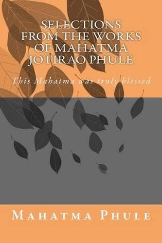 Cover of Selections from the works of Mahatma Jotirao Phule