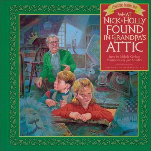 Cover of What Nick and Holly Found in Grandpa's Attic