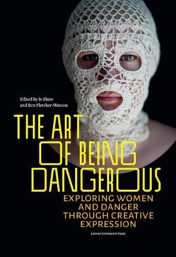 Cover of The Art of Being Dangerous