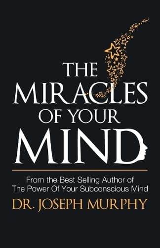 Cover of The Miracles of Your Mind