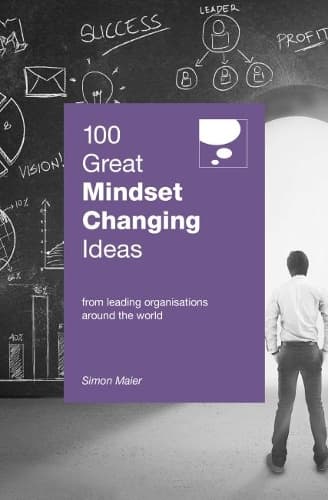 Cover of 100 Great Mindset Changing Ideas