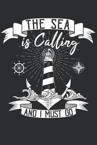 Cover of The Sea is calling and I must Go